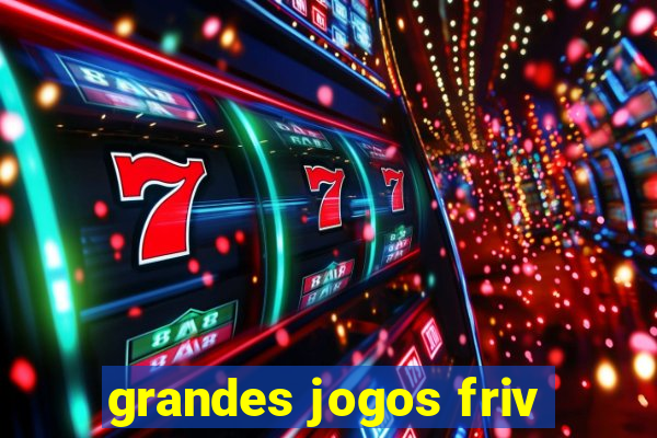 grandes jogos friv